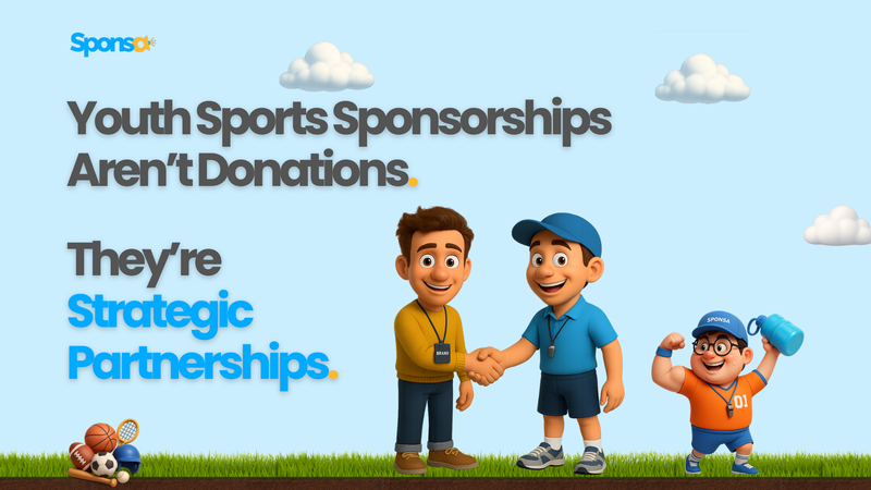Sponsorships Aren't Donations, They're Strategic Marketing Partnerships