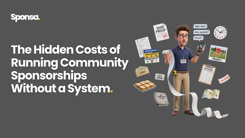 The Hidden Cost of Community Sponsorships Without a System